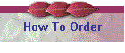 How To Order
